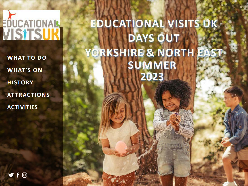 Educational Visits Summer Yorkshire & North East